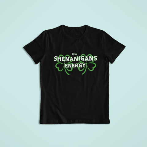 Big Shenanigan Energy