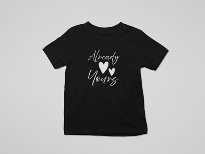 Shirt #2 -"Already Yours" Combo