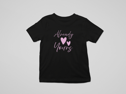 Shirt #2 -"Already Yours" Combo