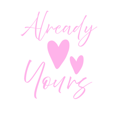 Shirt #2 -"Already Yours" Combo