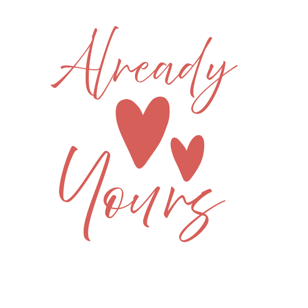 Shirt #2 -"Already Yours" Combo